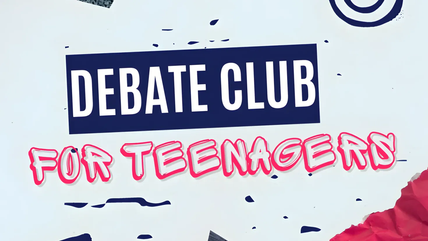 A poster with the words "Debate Club for Teenagers" written in bold, black font against a white background. The poster is framed by a thin black border, and the text is centered in the middle of the poster. The font size is large enough to be easily read from a distance.