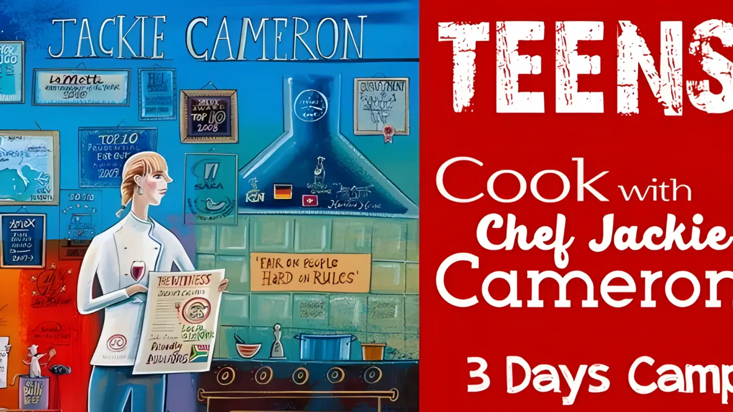 A poster of a woman standing on the left side, holding a paper in her hand. On the right side of the image, there is text that reads "Teens Cook with Chef Jackie Cameron - 3 Days Camp". In the background, there are frames attached to the wall.